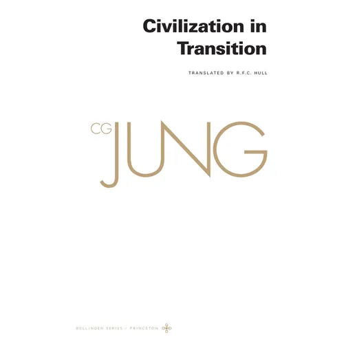Collected Works of C. G. Jung, Volume 10: Civilization in Transition - Paperback