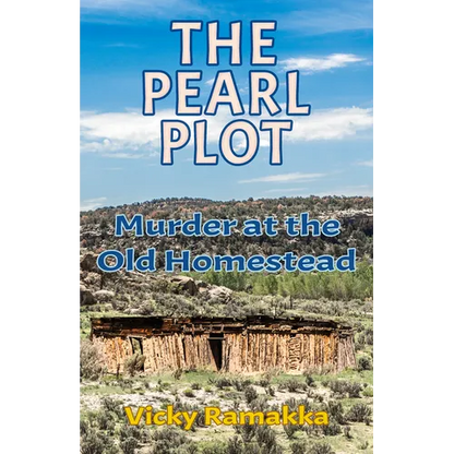 The Pearl Plot: Murder at the Old Homestead - Paperback