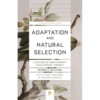 Adaptation and Natural Selection: A Critique of Some Current Evolutionary Thought - Paperback