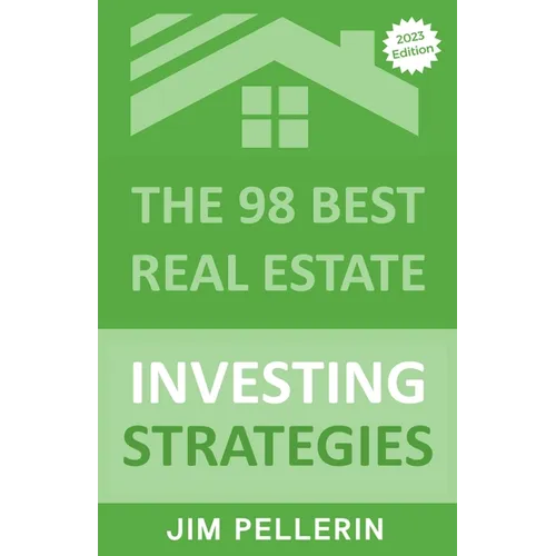 The 98 Best Real Estate Investing Strategies - Paperback