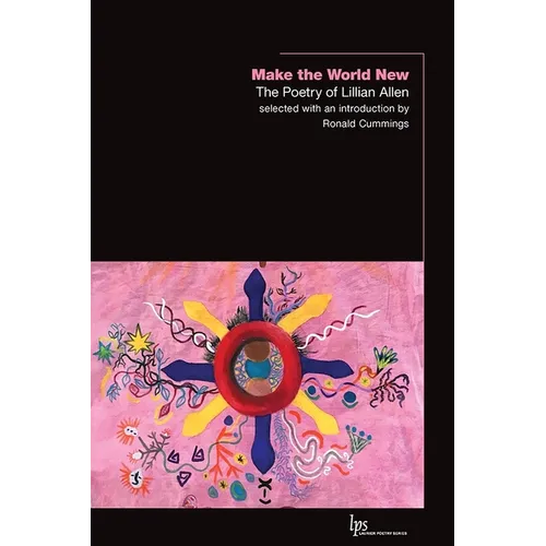 Make the World New: The Poetry of Lillian Allen - Paperback