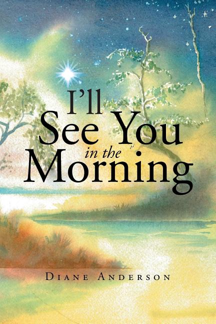 I'll See You in the Morning - Paperback