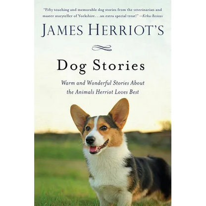 James Herriot's Dog Stories: Warm and Wonderful Stories about the Animals Herriot Loves Best - Paperback