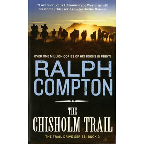 The Chisholm Trail: The Trail Drive, Book 3 - Paperback