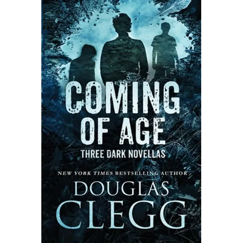 Coming of Age: Three Dark Novellas - Paperback