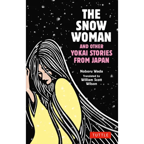 The Snow Woman and Other Yokai Stories from Japan - Paperback