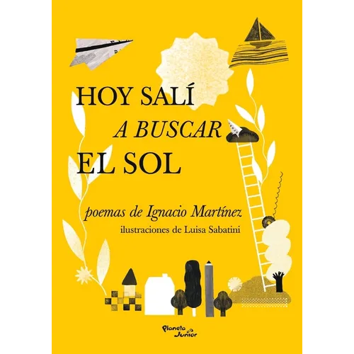Hoy Salí a Buscar El Sol (Poesía) / Today I Went in Search of the Sun (Poems) - Paperback