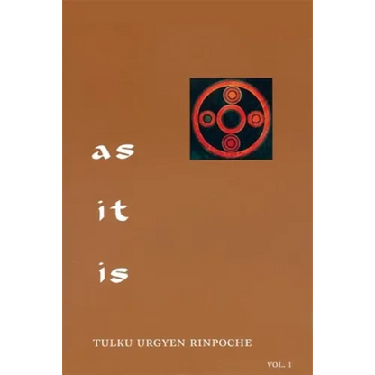 As It Is, Volume I: Essential Teachings from the Dzogchen Perspective - Paperback