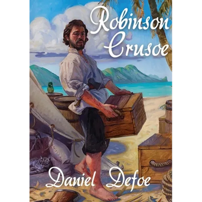 Robinson Crusoe: A novel by Daniel Defoe about a castaway who spends 28 years on a remote tropical desert island encountering cannibals, captives, and - Paperback