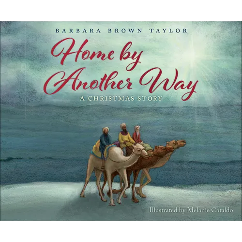 Home by Another Way: A Christmas Story - Hardcover