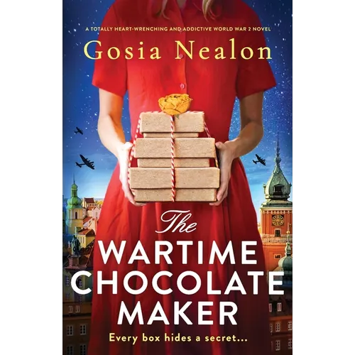 The Wartime Chocolate Maker: A totally heart-wrenching and addictive World War 2 novel - Paperback