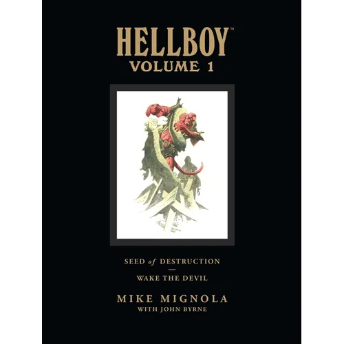 Hellboy Library Volume 1: Seed of Destruction and Wake the Devil - Hardcover