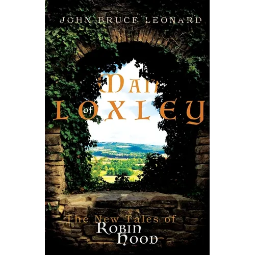 Man of Loxley: The New Tales of Robin Hood - Paperback