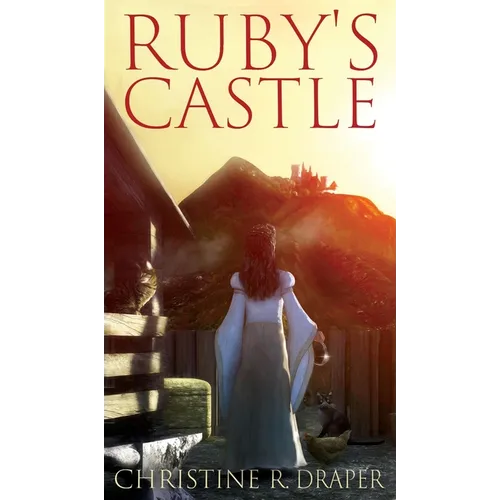 Ruby's Castle - Hardcover