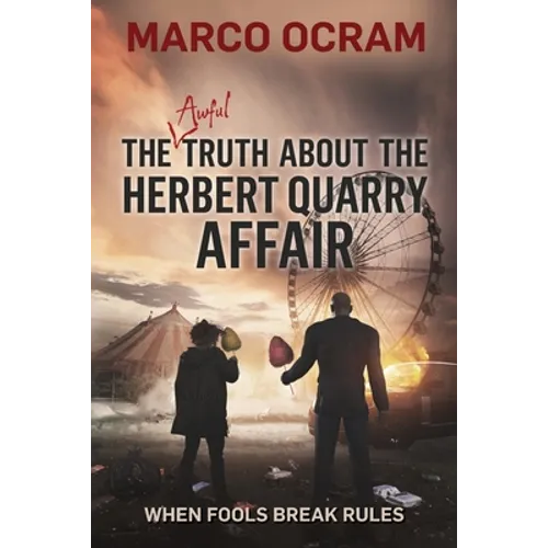 The Awful Truth About the Herbert Quarry Affair - Paperback