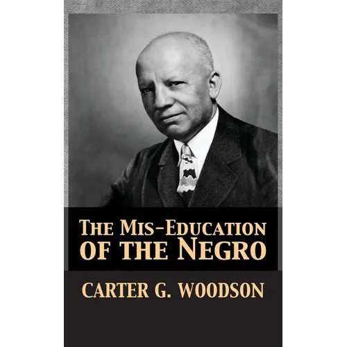 The Mis-Education of the Negro - Hardcover