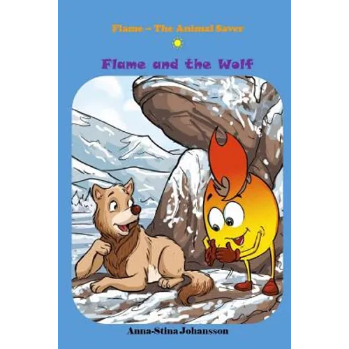 Flame and the Wolf (Bedtime stories, Ages 5-8) - Paperback