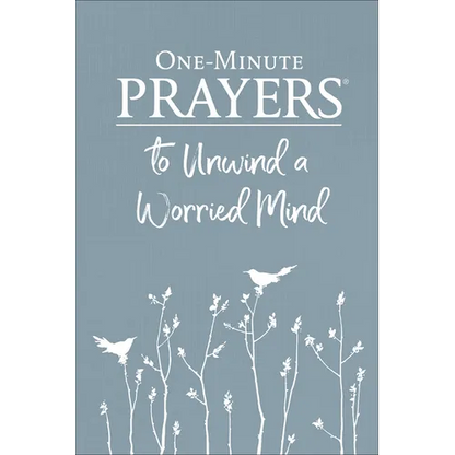 One-Minute Prayers to Unwind a Worried Mind - Hardcover