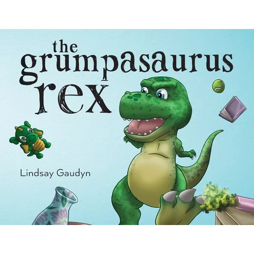The Grumpasaurus Rex - Paperback