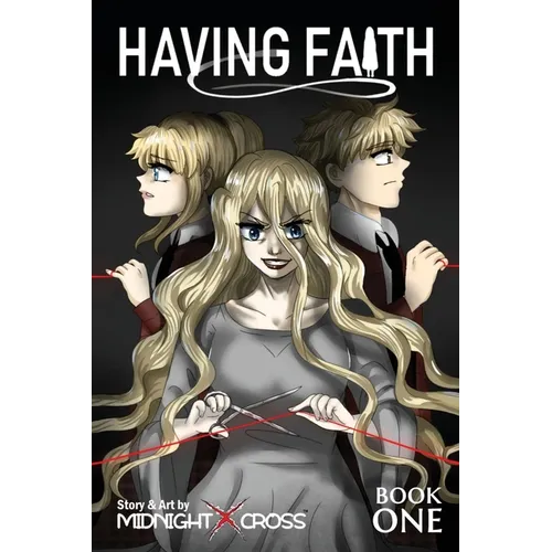 Having Faith (Graphic Novel) - Book One - Paperback
