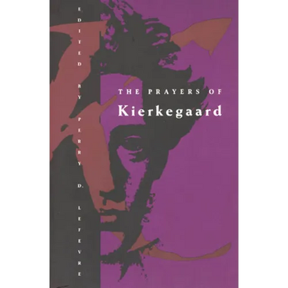The Prayers of Kierkegaard - Paperback