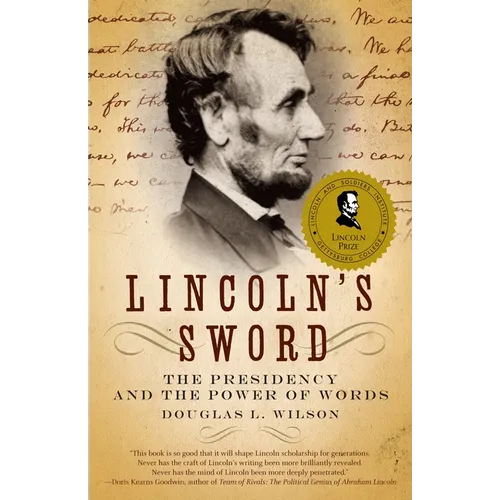 Lincoln's Sword: The Presidency and the Power of Words - Paperback