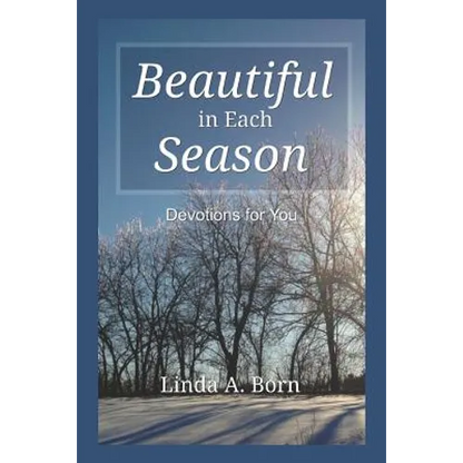 Beautiful in Each Season: Devotions for You - Paperback