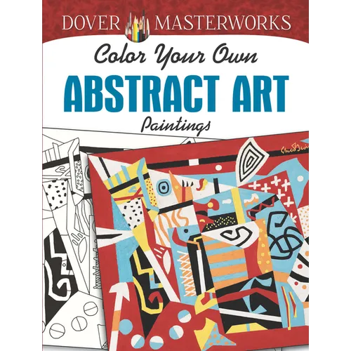 Dover Masterworks: Color Your Own Abstract Art Paintings - Paperback