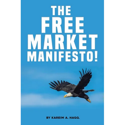 The Free Market Manifesto! - Paperback