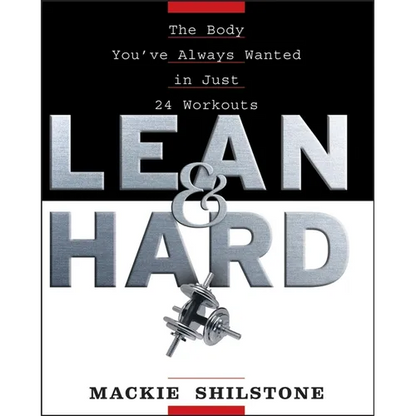 Lean and Hard: The Body Youve Always Wanted in Just 24 Workouts - Hardcover