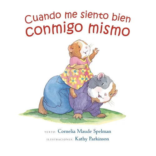 Cuando Me Siento Bien Conmigo Mismo -V2* - Hardcover
