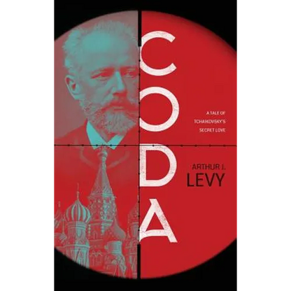 Coda: A Tale of Tchaikovsky's Secret Love - Hardcover