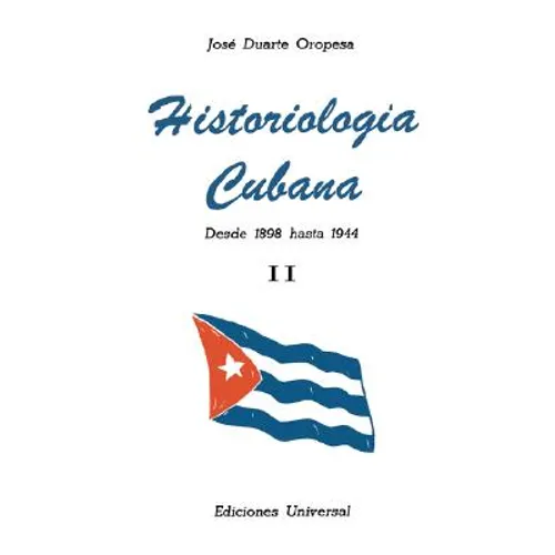 Historiologia Cubana II - Paperback
