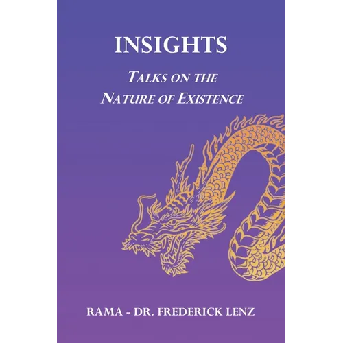 Insights: Talks on the Nature of Existence - Paperback