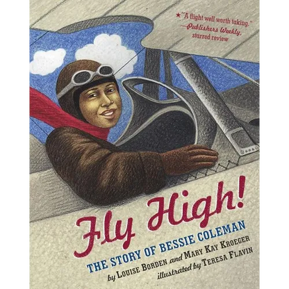 Fly High!: The Story of Bessie Coleman - Paperback