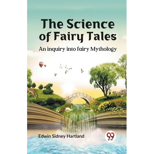 The science of fairy tales AN INQUIRY INTO FAIRY MYTHOLOGY - Paperback