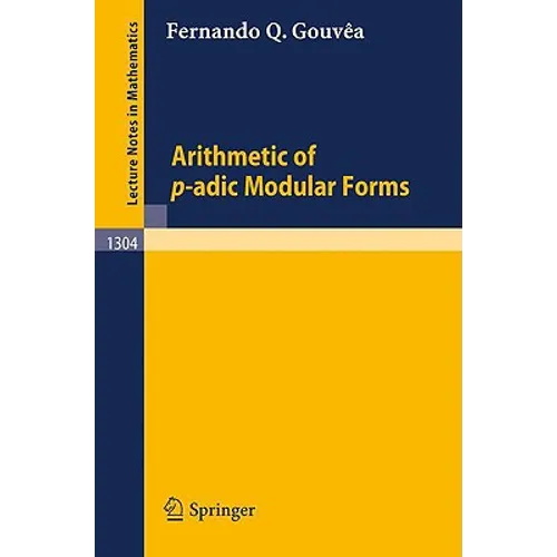 Arithmetic of P-Adic Modular Forms - Paperback