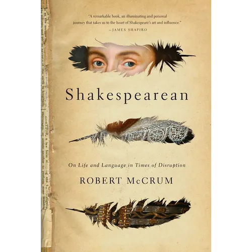 Shakespearean: On Life and Language in Times of Disruption - Hardcover