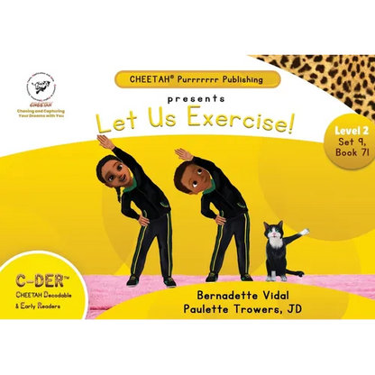 C-DER (Cheetah Decodable & Early Readers) Set 9, Book 71, Let Us Exercise - Paperback