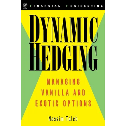Dynamic Hedging: Managing Vanilla and Exotic Options - Hardcover