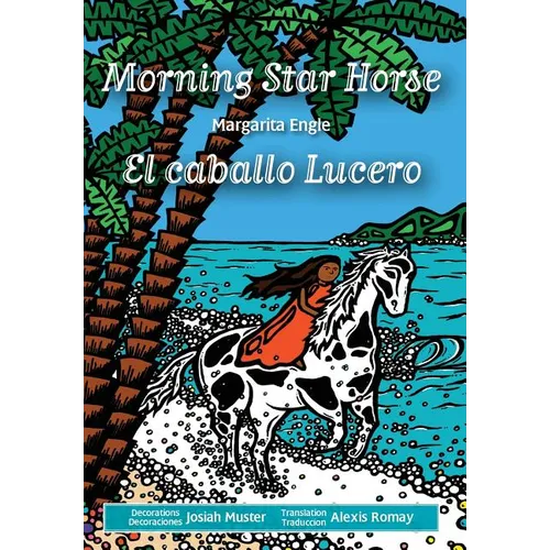 Morning Star Horse / El caballo Lucero - Hardcover