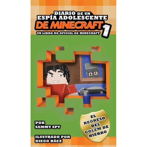DIARIO DE UN ESPÍA ADOLESCENTE De Minecraft 1 - Hardcover