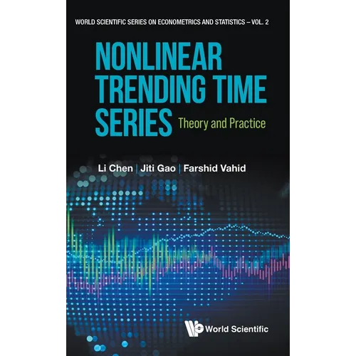 Nonlinear Trending Time Series: Theory and Practice - Hardcover