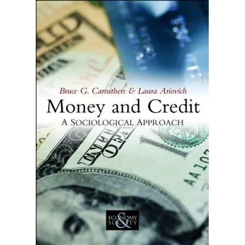 Money and Credit: A Sociological Approach - Paperback