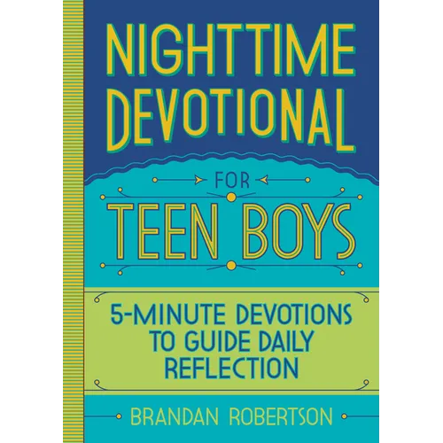 Nighttime Devotional for Teen Boys: 5-Minute Devotions to Guide Daily Reflection - Paperback