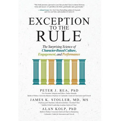 Exception to the Rule: The Surprising Science of Character-Based Culture, Engagement, and Performance - Hardcover