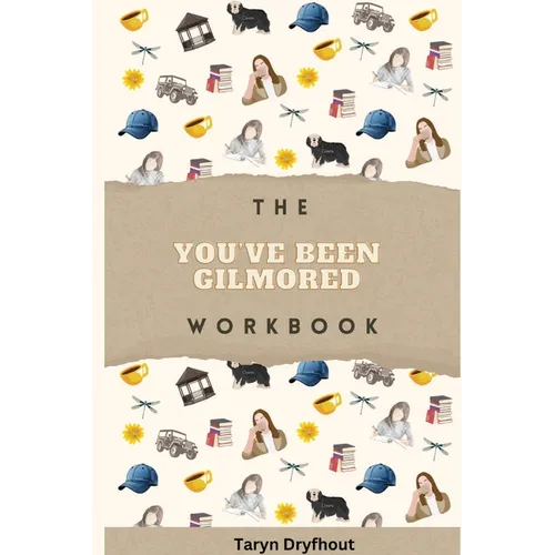 The You've Been Gilmored Workbook - Paperback