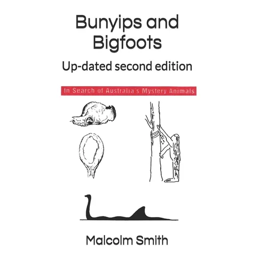 Bunyips and Bigfoots: Up-dated second edition - Paperback