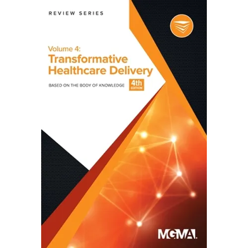 Body of Knowledge Review Series: Transformative Healthcare Delivery - Paperback