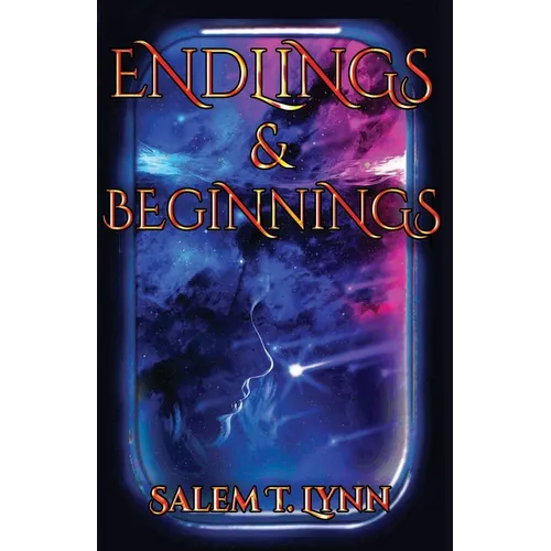 Endlings and Beginnings - Paperback